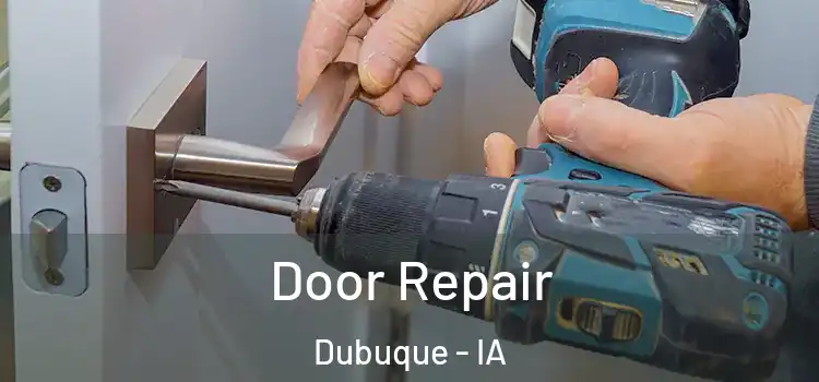Door Repair Dubuque - IA