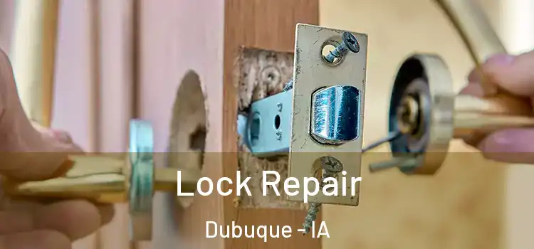 Lock Repair Dubuque - IA